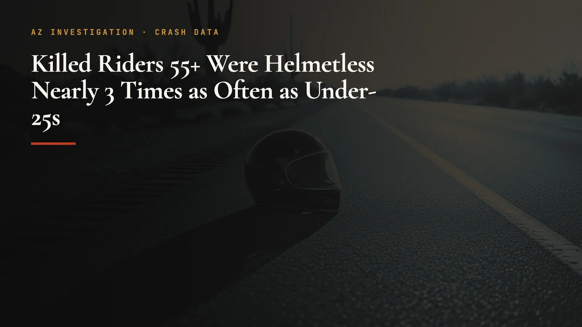 AZ's Killed Riders 55+: Helmetless 3x as Often