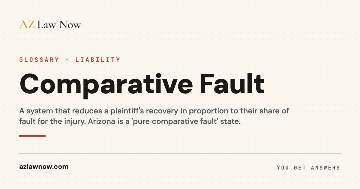Comparative Fault | AZ Law Now Glossary