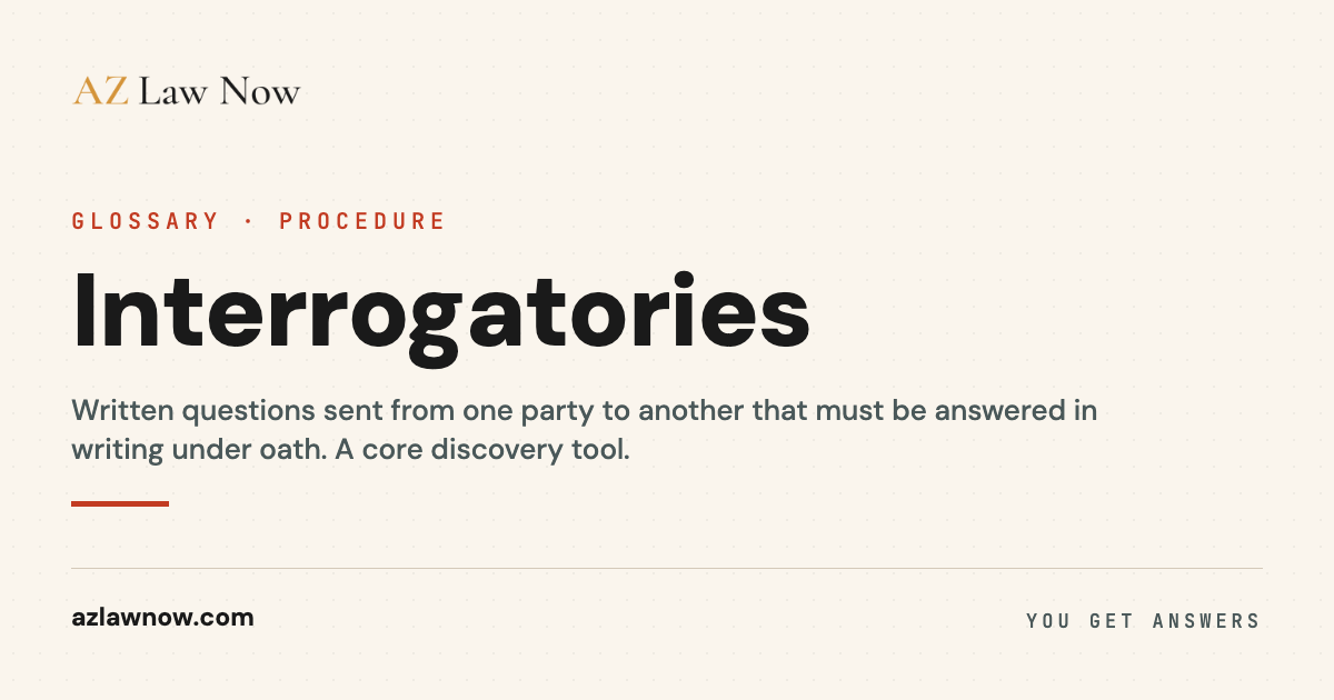 Example Interrogatory Definitions Interrogatories | AZ Law Now Glossary