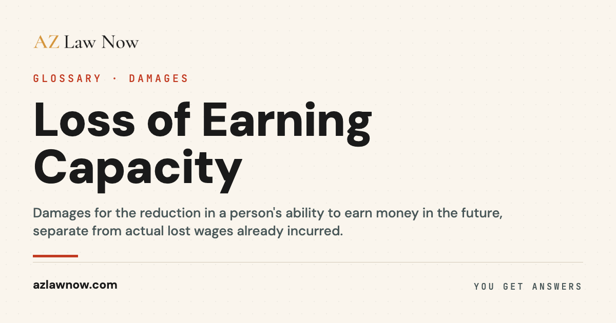 Loss of Earning Capacity | AZ Law Now Glossary